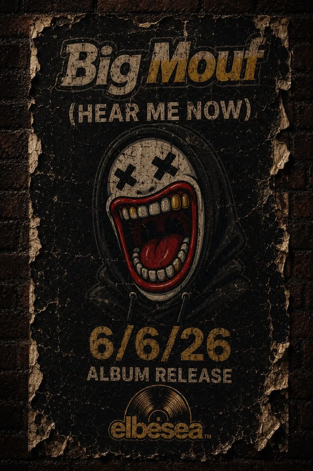 Big Mouf — Hear Me Now. Album release 6/6/26.